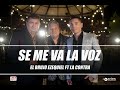 El Brujo Ezequiel ft La Contra - Se Me Va La Voz