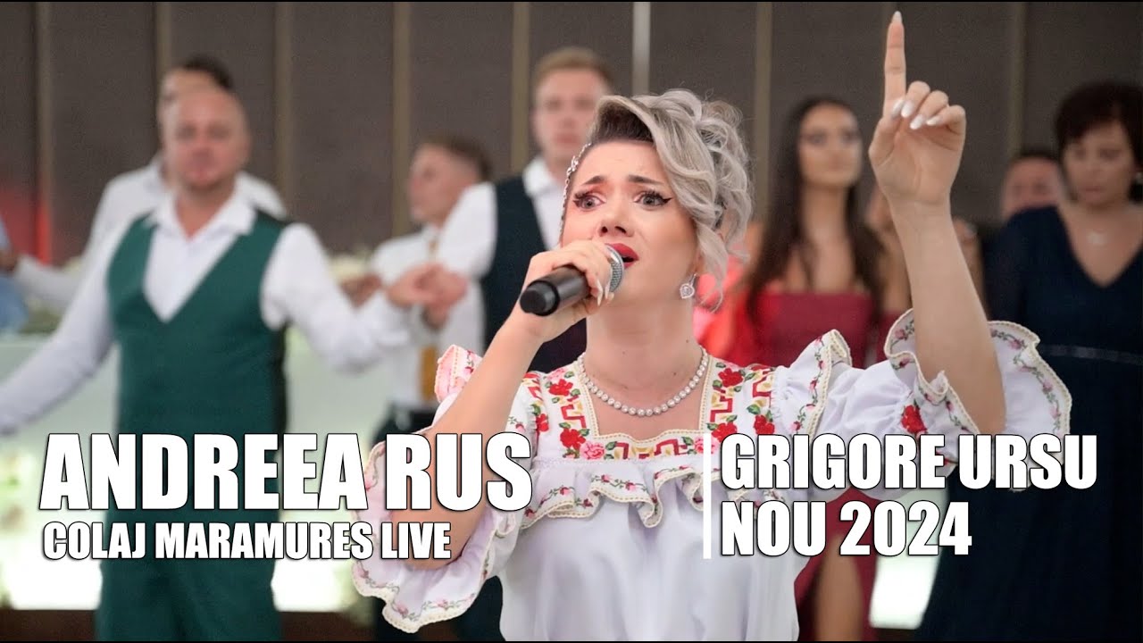 Andreea Rus || Grigore Ursu - Colaj Maramures || NOU 2024 || LIVE
