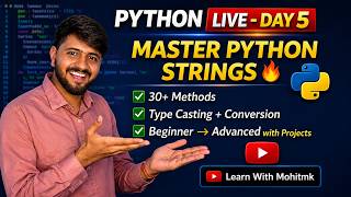 Python LIVE Day 5 🔴 | Master Python Strings 🔥 (30+ Methods, Type Casting, Projects) | 100 Days Cha