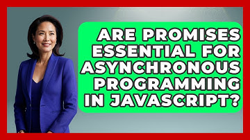 Are Promises Essential for Asynchronous Programming in JavaScript? | JavaScript Toolkit News