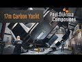 How to build a 17m carbon yacht  project update  hull and deck build in carbon prepregsprint