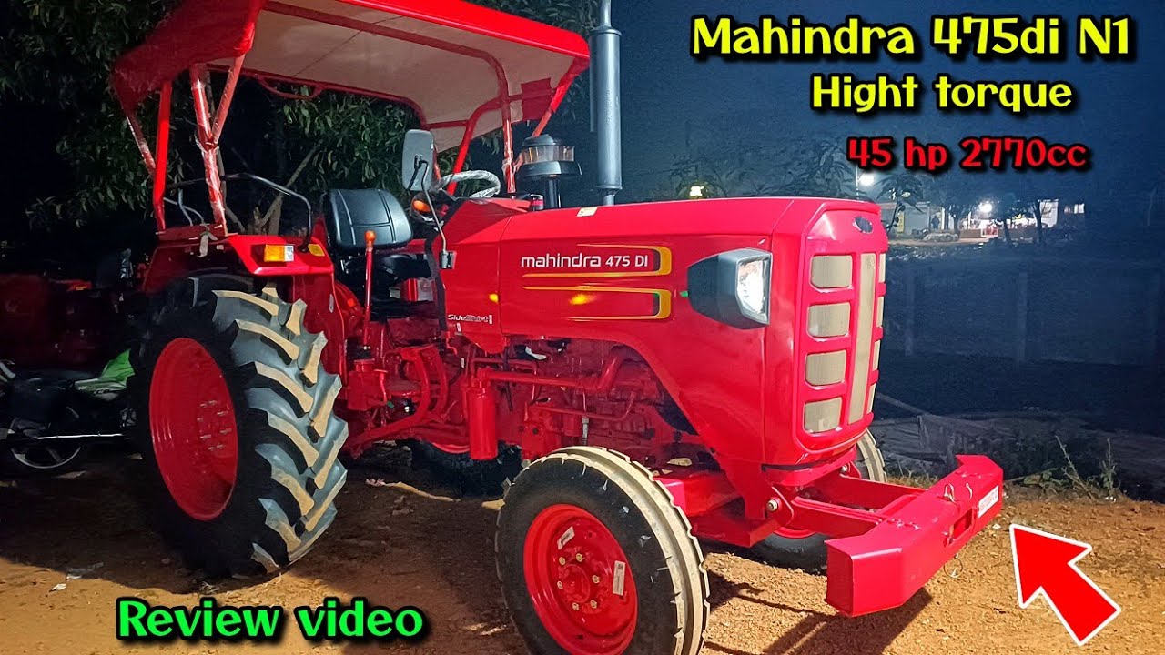 2026 New lounch Mahindra 475di N1 High Torque tractor review video//night time video review 475di N1