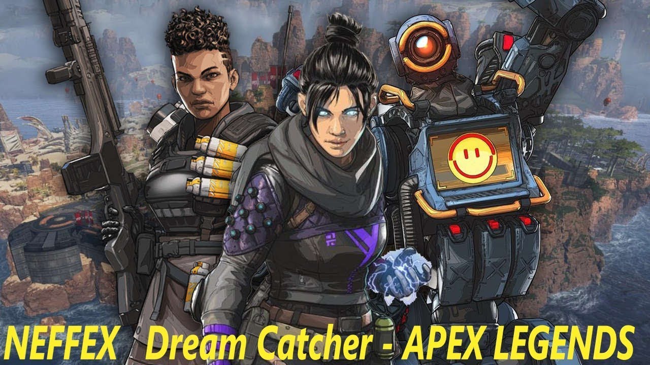 NEFFEX -  Dream Catcher -  APEX LEGENDS - [GMV]
