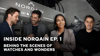Inside NORQAIN Episode 1 | BEHIND THE SCENES OF WATCHES AND WONDERS 2025