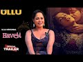 Haveli | Official Trailer | Ullu App | Ritu Rai Upcoming Web Series