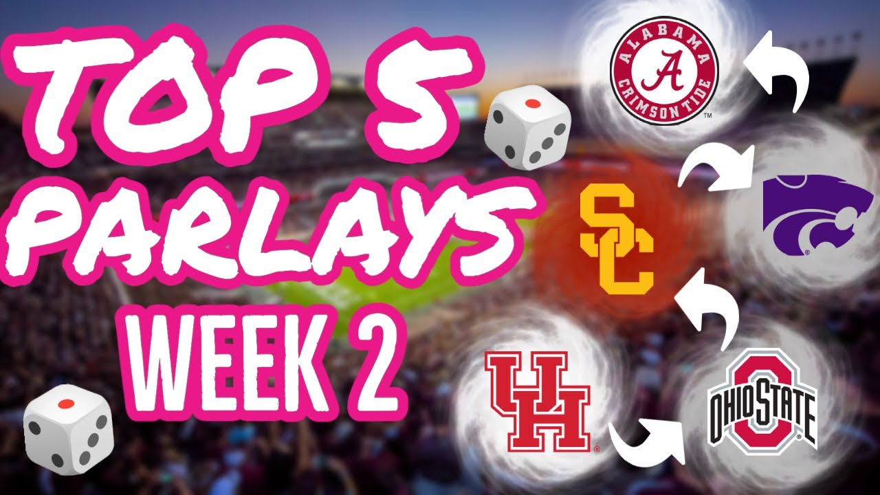 College Football Top 5 Betting *Parlays* for Week 2 2022 YouTube