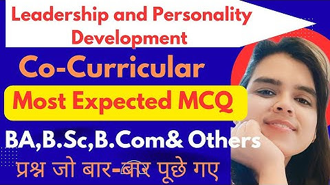 Leadership and Personality Development|Most Expected MCQ|Co-Curricular|BA,Bsc,Bcom & others|part-1