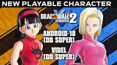 *NEW* DLC 17 PLAYABLE CHARACTERS - Android 18 (DB Super) & Videl (DB Super)