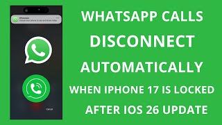 Fix WhatsApp Calls Disconnect Automatically When iPhone 17 is Locked | iOS 26 Bug Solution (2026) Wealth
