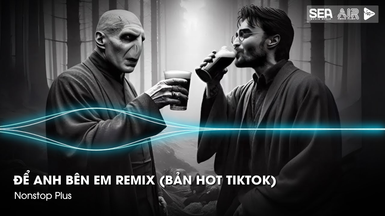 Nonstop TikTok 2025 - Để Anh Bên Em Remix ( Bản Hot TikTok ) - Nhạc Remix Hot Tiktok 2025