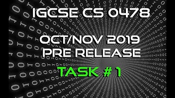 IGCSE Computer Science | Oct Nov 2019 P22 | Pre Release | Task 1