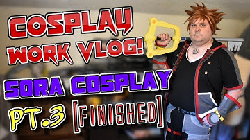 Kingdom Hearts 3 Sora Cosplay Build | Part 3 (Finished)