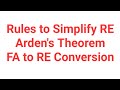 Rules to Simplify RE || Arden's Theorem || FA to RE Conversion || Code With Singerji