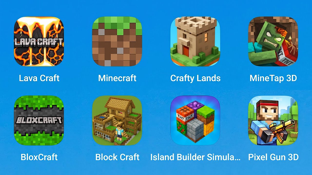 Lava Craft,Minecraft,Crafty Lands,MineTap 3D,BloxCraft,Block Craft,Island Builder,Pixel Gun 3D