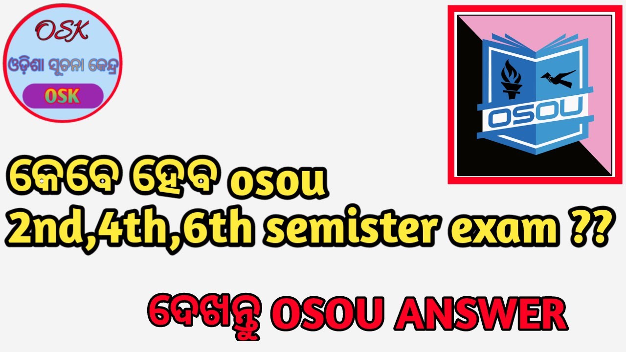 OSOU EXAM DATE / 4th,6th,2nd semister exam date
