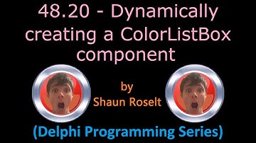 Delphi Programming Series: 48.20 - Dynamically creating a ColorListBox component