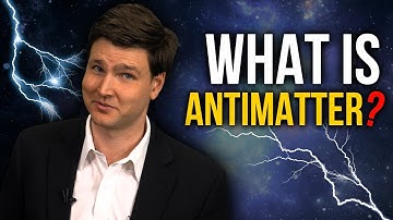 What is Antimatter? | David Rives