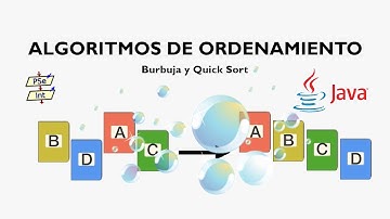 Algoritmos de ordenamiento Quick Sort y Burbuja (PSeint y Java)