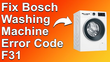 Bosch Washing Machine Error Code F31 (Causes And How To Fix The Error)