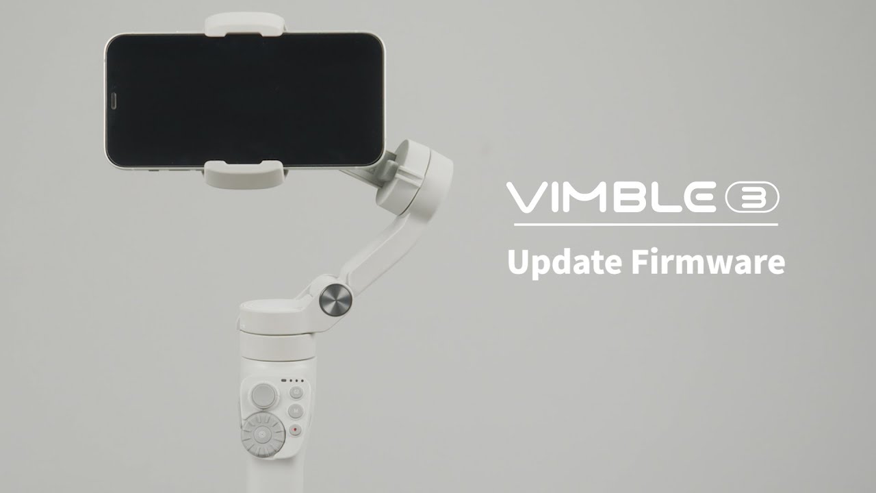 Update Firmware | Feiyu Vimble 3