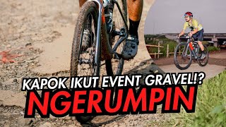 KAPOK IKUT EVENT GRAVEL ⁉️🥵 NGERUMPIN