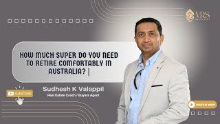 How Much Super Do You Need to Retire Comfortably in Australia? | Superannuation Explained 2025 Profile