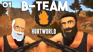 HurtWorld with the B-Team :: Getting Started Episode 1