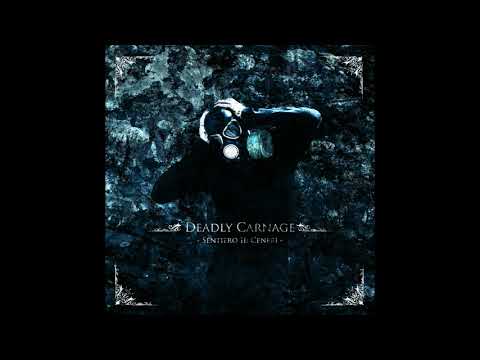 Deadly Carnage - Sentiero II - Ceneri (Album 2011)