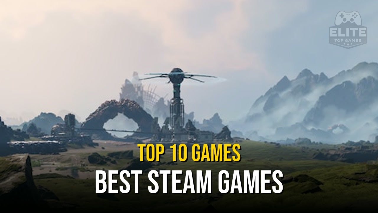 Top 10 Best Steam Games On PC 2026 YouTube 