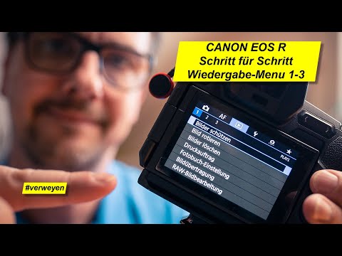 Canon EOS R Schritt für Schritt - Wiedergabe - Menu Register 1-3 | Tutorial