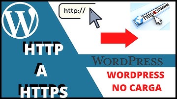 Como FORZAR CONEXIÓN HTTPS en Sitio Wordpress HTTP | Wordpress no carga