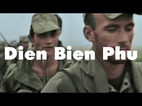 Battle of Dien Bien Phu - French Indochina War &rsquo;54