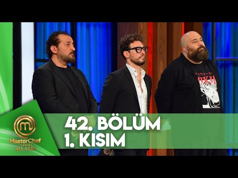 MasterChef Türkiye All Star 42. Bölüm 1. Kısım