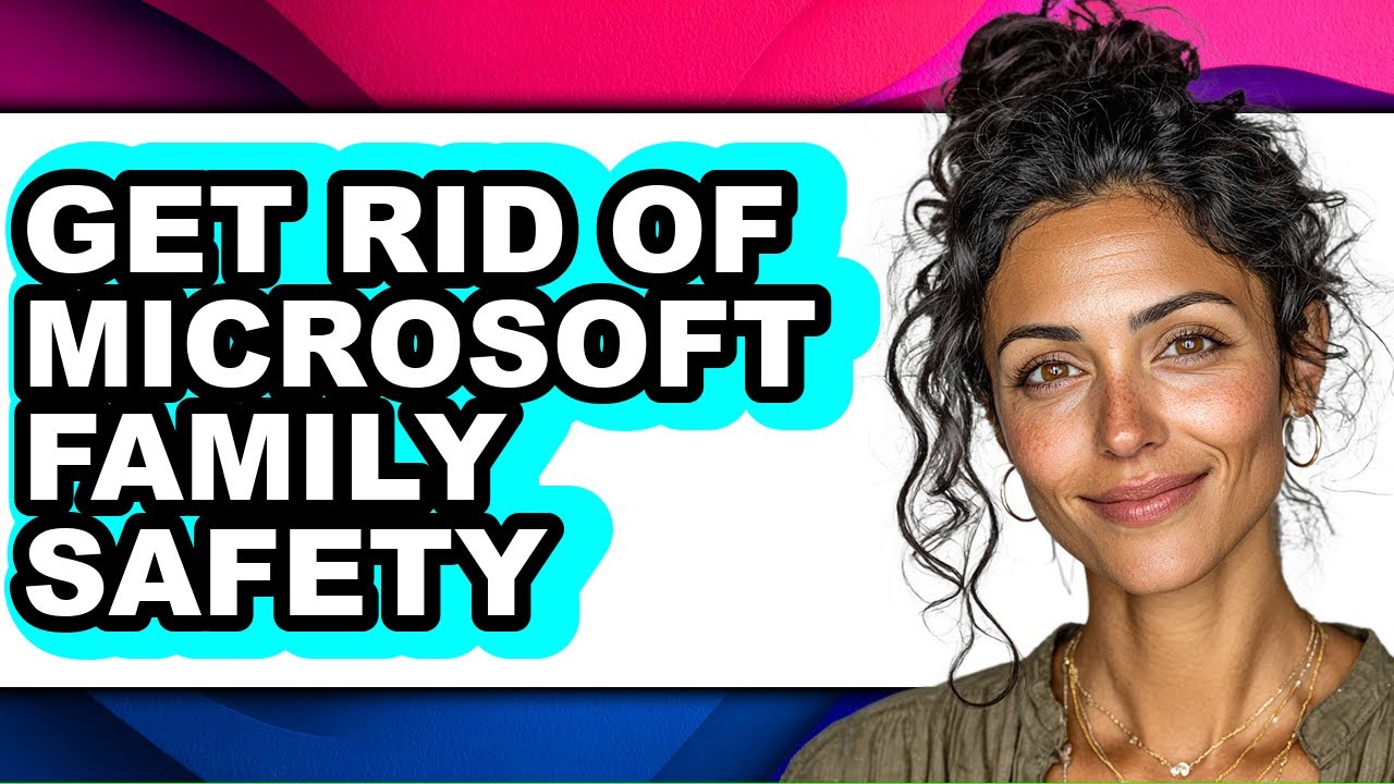 How to Get Rid of Microsoft Family Safety Step by Step YouTube