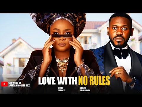 LOVE WITH NO RULES – BIMBO ADEMOYE, DEYEMI OKANLAWON- Nigerian Movies 2026 Latest Full Movies
