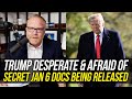 Donald Trump is FREAKING OUT About the Release of SECRET Jan 6th Documents!!!