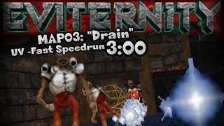 Doom - Eviternity MAP03: Drain UV -Fast Speedrun in 3:00