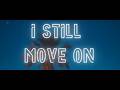 Fenneco O' Muffinz - I Still Move On (Official Lyric Video)