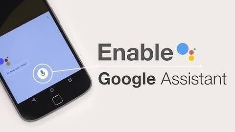 How to Enable Google Assistant on any Android Device.[ No Root].2018, Must Watch!