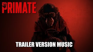 PRIMATE Trailer Music Version