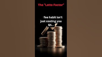 The "Latte Factor"