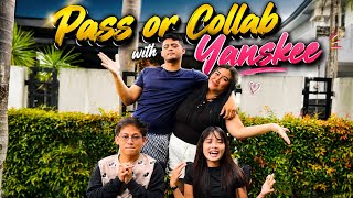 Pass or Collab with Yanskee 