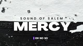 Mercy - Sound Of Salem