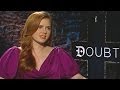 &#39;Doubt&#39; Amy Adams Interview