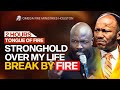 2 Hours #TONGUES OF FIRE | Breaking #Strongholds From 12 Midnight to 4am