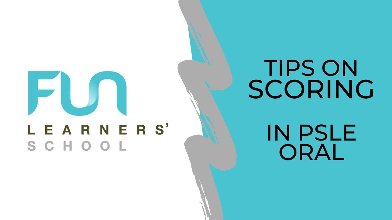 How To Score A Distinction In PSLE Oral? Watch This To Find Out! [ Fun Learners' School ]