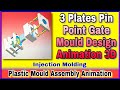 Animation plastic injection mould design 3d animation  nx assembly sequence  designer ali