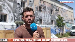 Marseille : une fresque murale géante dans les quartiers nord