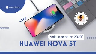 Huawei Nova 5T | ¿Vale la pena en 2023?