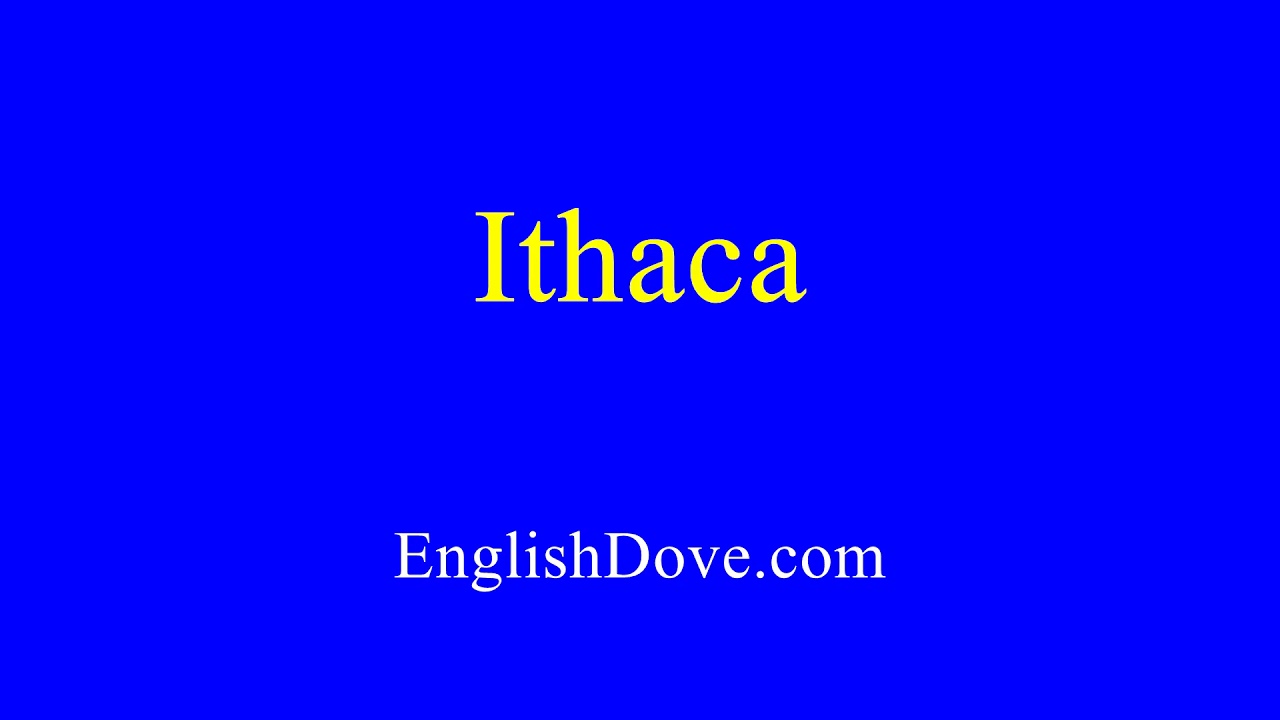 How to pronounce Ithaca in American English.